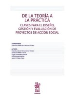 DE LA TEORÍA A LA PRÁCTICA. CLAVES PARA EL DISEÑO, GESTIÓN Y EVALUACIÓN DE PROYE