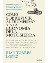 COMO SOBREVIVIR AL TRUMPISMO Y A LA ECONOMIA DE LA MOTOSIERRA. NUEVOS MODELOS, P