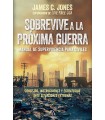 SOBREVIVE A LA PRÓXIMA GUERRA