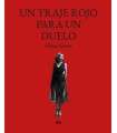 TRAJE ROJO PARA UN DUELO, UN