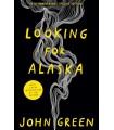 LOOKING FOR ALASKA (20TH ANNIVERSARY EDITION)