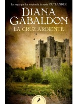 CRUZ ARDIENTE, LA (SAGA OUTLANDER 5)
