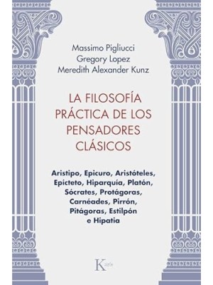 FILOSOFÍA PRÁCTICA DE LOS PENSADORES CLÁSICOS