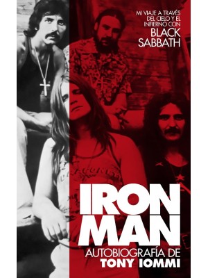 IRON MAN: AUTOBIOGRAFÍA DE TONY IOMMI