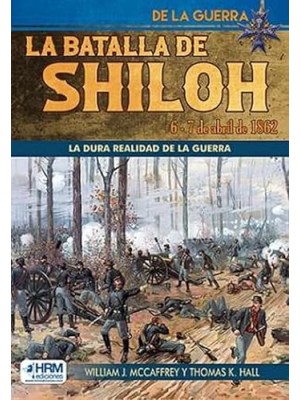 BATALLA DE SHILOH, 6-7 DE ABRIL DE 1862