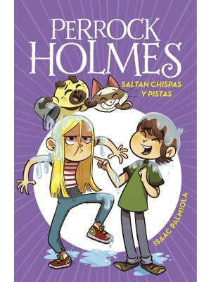 PERROCK HOLMES /17 SALTAN CHISPAS Y PISTAS