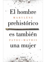 HOMBRE PREHISTÓRICO ES TAMBIÉN UNA MUJER, EL