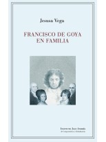FRANCISCO DE GOYA EN FAMILIA