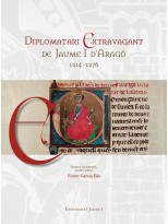 DIPLOMATARI EXTRAVAGANT DE JAUME I D'ARAGÓ (1214-1276)