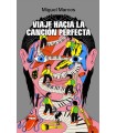 VIAJE HACIA LA CANCIÓN PERFECTA