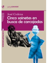 CINCO SAINETES EN BUSCA DE CARCAJADAS. (EDICIÓN EN LETRA GRANDE)