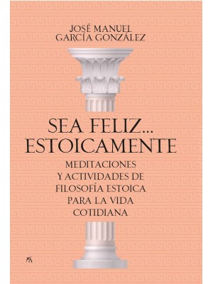 SEA FELIZ... ESTOICAMENTE