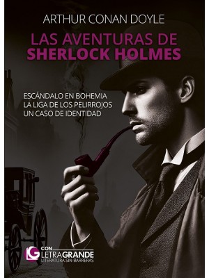 AVENTURAS DE SHERLOCK HOLMES: ESCÁNDALO EN BOHEMIA - LA LIGA DE LOS PELIRROJ
