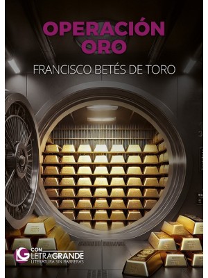 OPERACIÓN ORO (EDICIÓN LETRA GRANDE)
