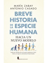 BREVE HISTORIA DE LA ESPECIE HUMANA HACIA UN NUEVO MODELO