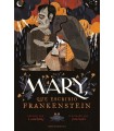 MARY, QUE ESCRIBIÓ FRANKENSTEIN (RÚSTICA)