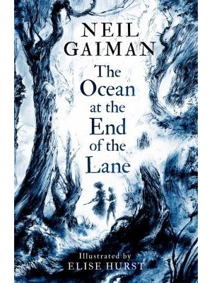 THE OCEAN AT THE END OF THE LANE : ILLUSTRATED EDITION