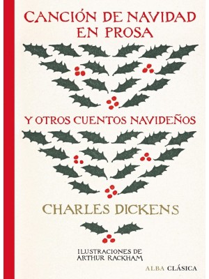 CANCIÓN DE NAVIDAD EN PROSA Y OTROS CUENTOS NAVIDEÑOS