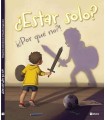 ESTAR SOLO? ¿POR QUE NO?