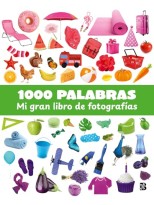 1000 PALABRAS - MI GRAN LIBRO DE FOTOGRAFIAS