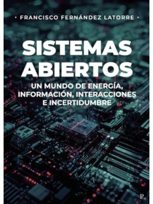 SISTEMAS ABIERTOS UN MUNDO DE ENERGIA