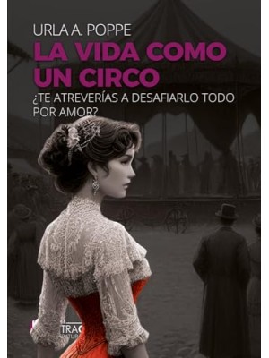 VIDA COMO UN CIRCO, LA
