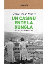 CASINU ENTE LA XUNGLA, UN