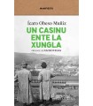 CASINU ENTE LA XUNGLA, UN