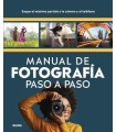 MANUAL DE FOTOGRAFÍA PASO A PASO