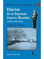 DIARIOS DE LA SEGUNDA GUERRA MUNDIAL. 3. ÚLTIMAS CRÓNICAS