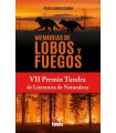MEMORIAS DE LOBOS Y FUEGOS VII PREMIO TUNDRA DE LITERATURA