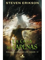 CASA DE CADENAS, LA (MALAZ EL LIBRO DE LOS CAÍDOS 4)