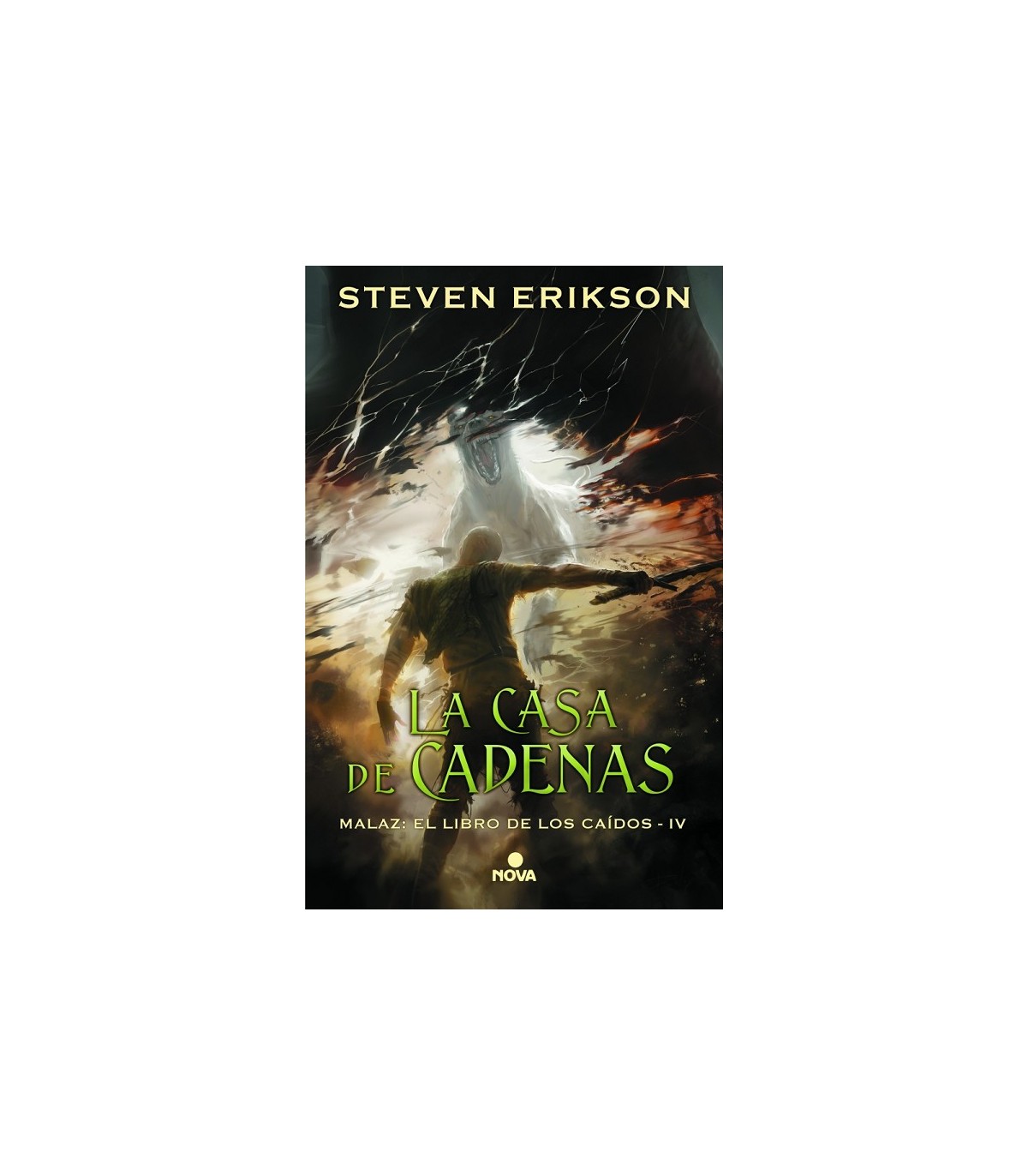 CASA DE CADENAS, LA (MALAZ EL LIBRO DE LOS CAÍDOS 4)