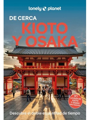 KIOTO Y OSAKA DE CERCA