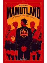 MAMUTLAND 1. LA REBELIÓN DEL VESTUARIO