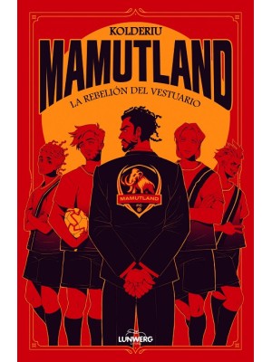 MAMUTLAND 1. LA REBELIÓN DEL VESTUARIO