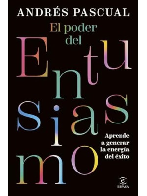 PODER DEL ENTUSIASMO, EL