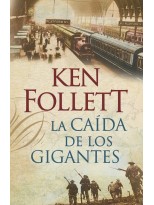 CAÍDA DE LOS GIGANTES (THE CENTURY 1)