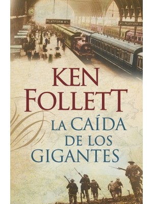 CAÍDA DE LOS GIGANTES (THE CENTURY 1)