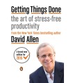GETTING THINGS DONE : THE ART OF STRESS-FREE PRODUCTIVITY
