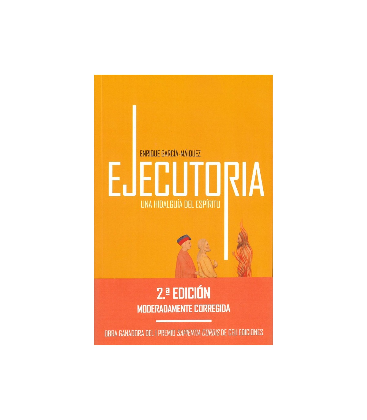 EJECUTORIA, UNA HIDALGUÍA DEL ESPÍRITU