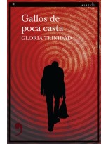 GALLOS DE POCA CASTA