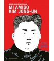 MI AMIGO KIM JONG-UN
