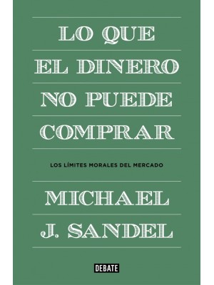LO QUE EL DINERO NO PUEDE COMPRAR