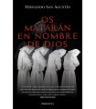 OS MATARÁN EN NOMBRE DE DIOS