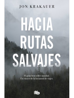 HACIA RUTAS SALVAJES