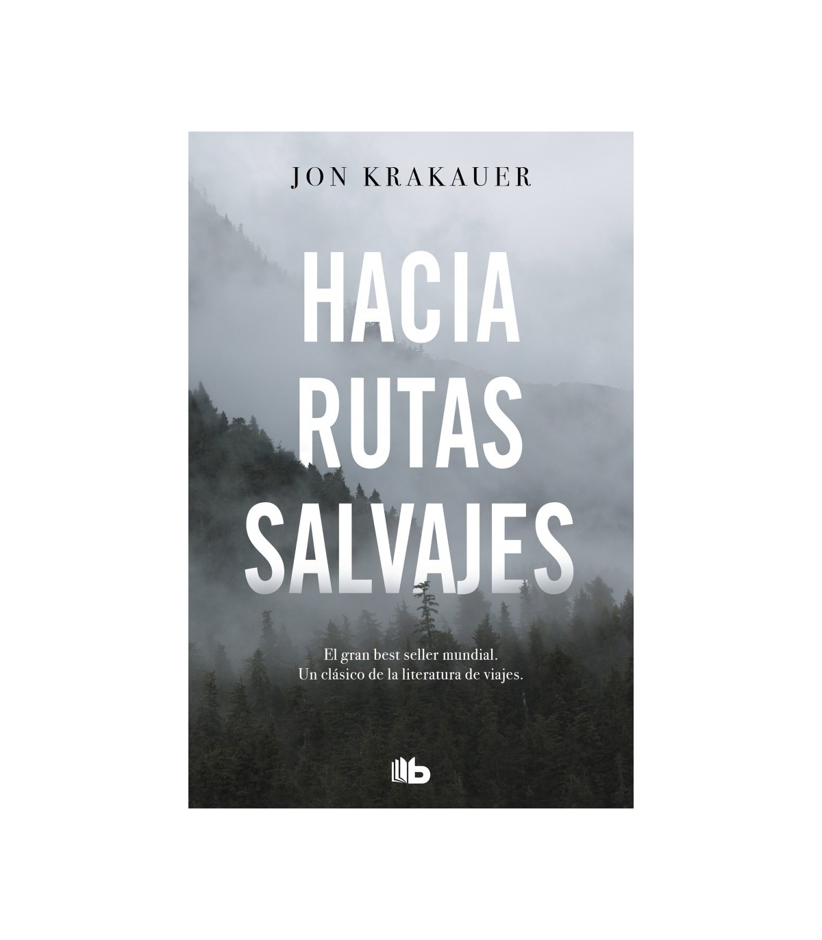 HACIA RUTAS SALVAJES