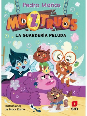 MOZTRUOS 7: LA GUARDERÍA PELUDA