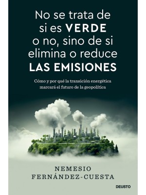 NO SE TRATA DE SI ES VERDE O NO, SINO DE SI ELIMINA O REDUCE LAS EMISIONES