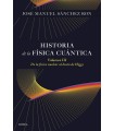 HISTORIA DE LA FÍSICA CUÁNTICA VOLUMEN III